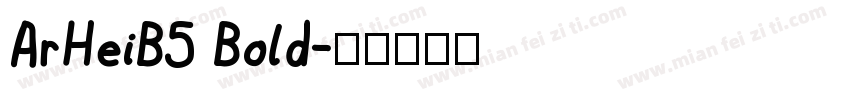 ArHeiB5 Bold字体转换